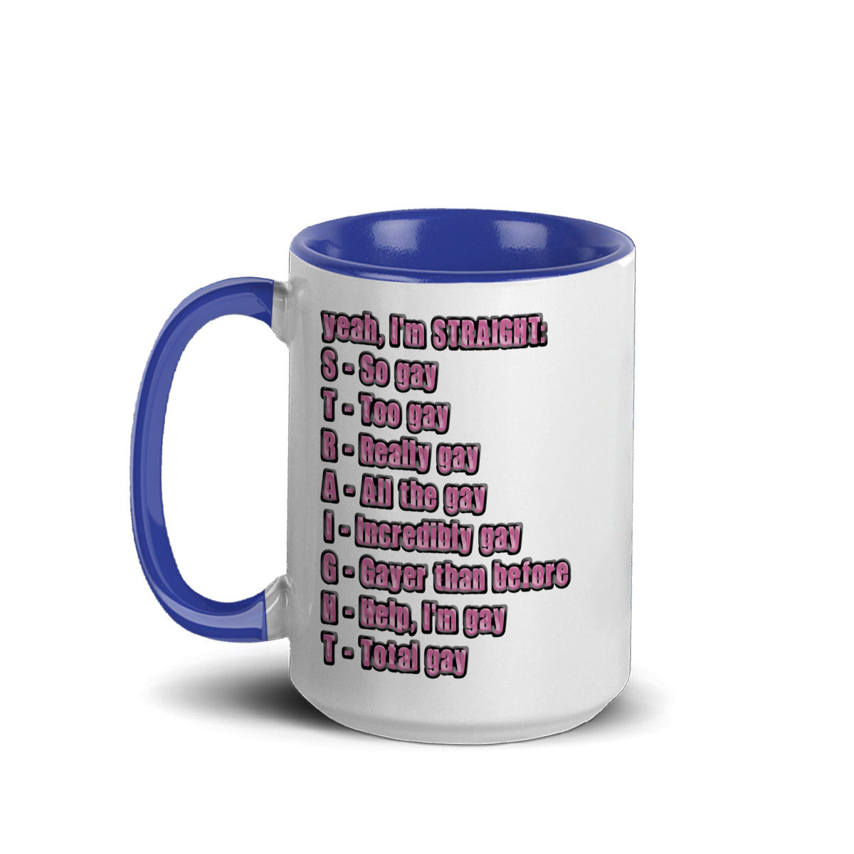 S.T.R.A.I.G.H.T. Acronym Ceramic Mug