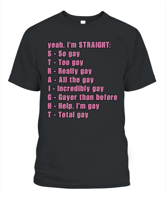 S.T.R.A.I.G.H.T Shirt
