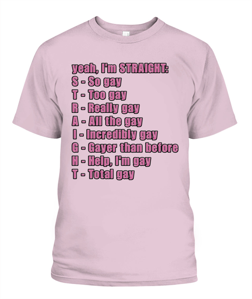 S.T.R.A.I.G.H.T Shirt