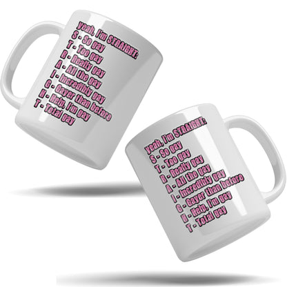 S.T.R.A.I.G.H.T. Acronym Ceramic Mug