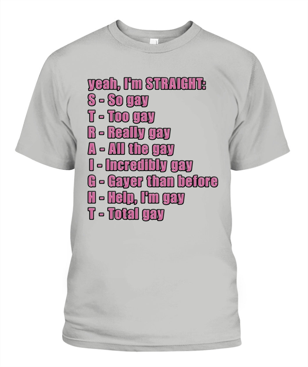 S.T.R.A.I.G.H.T Shirt