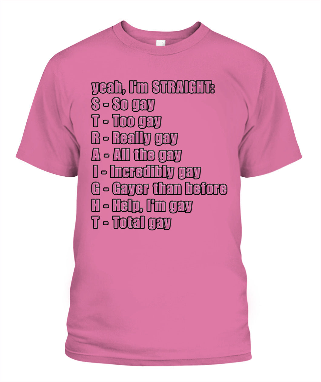 S.T.R.A.I.G.H.T Shirt