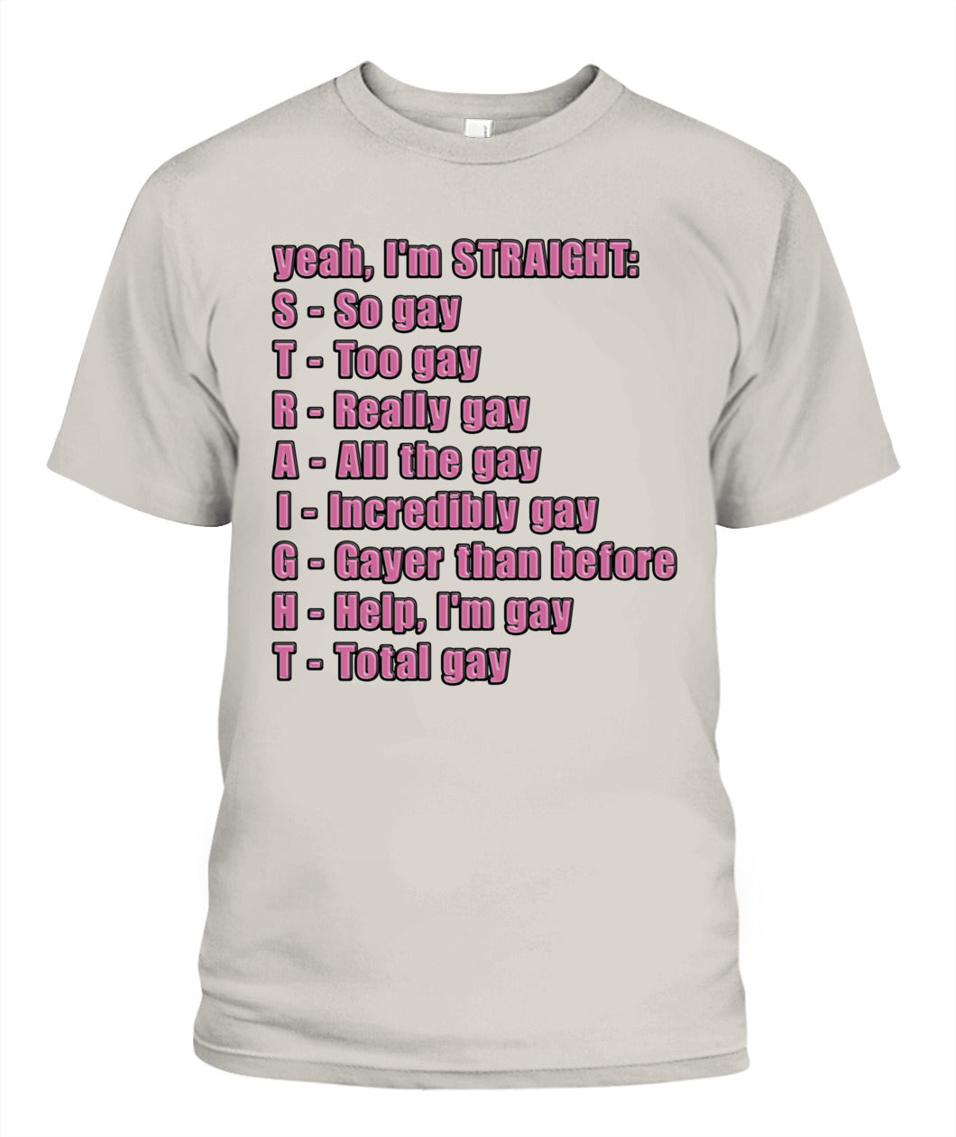 S.T.R.A.I.G.H.T Shirt