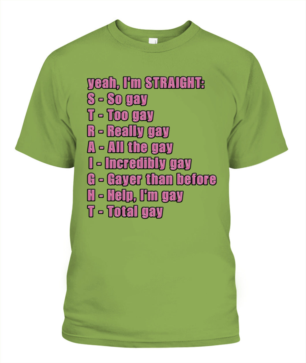 S.T.R.A.I.G.H.T Shirt