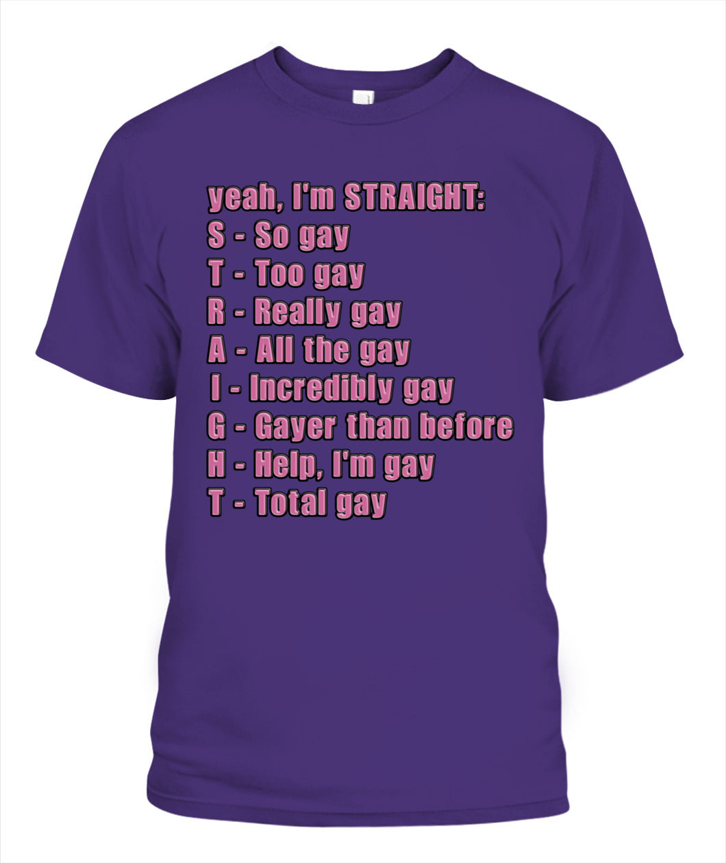 S.T.R.A.I.G.H.T Shirt