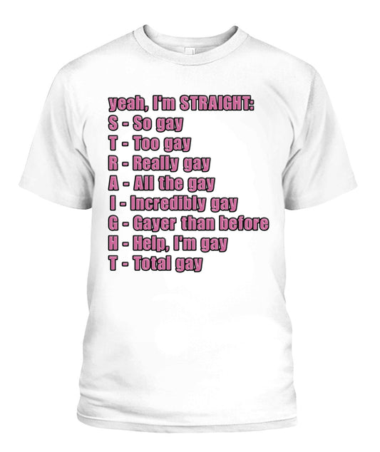 S.T.R.A.I.G.H.T Shirt