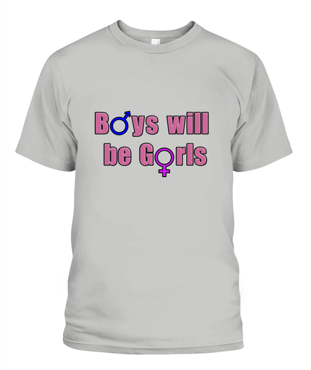 Boys Will Be Girls Shirt