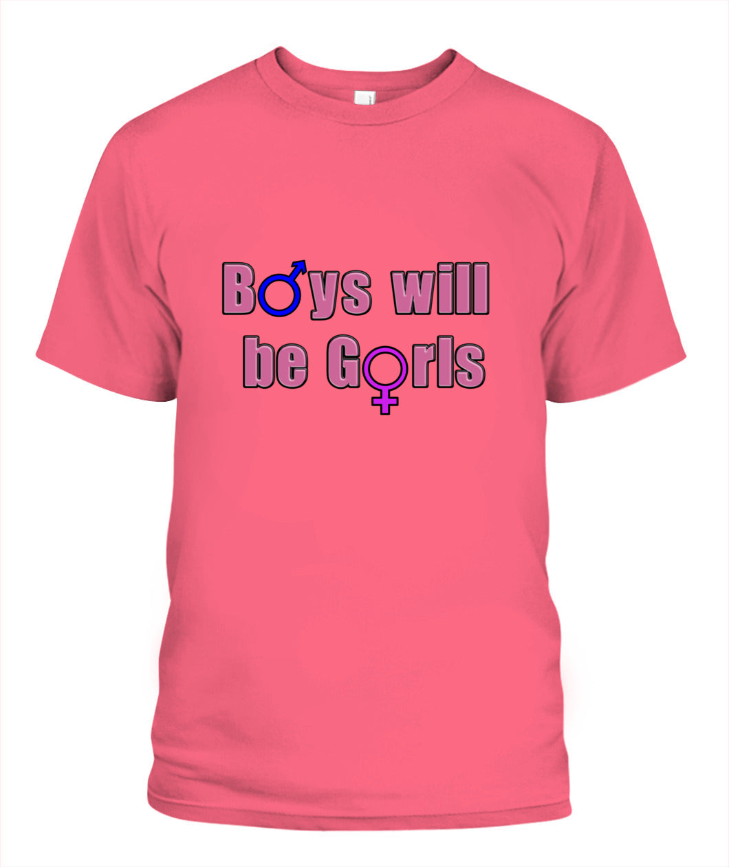 Boys Will Be Girls Shirt