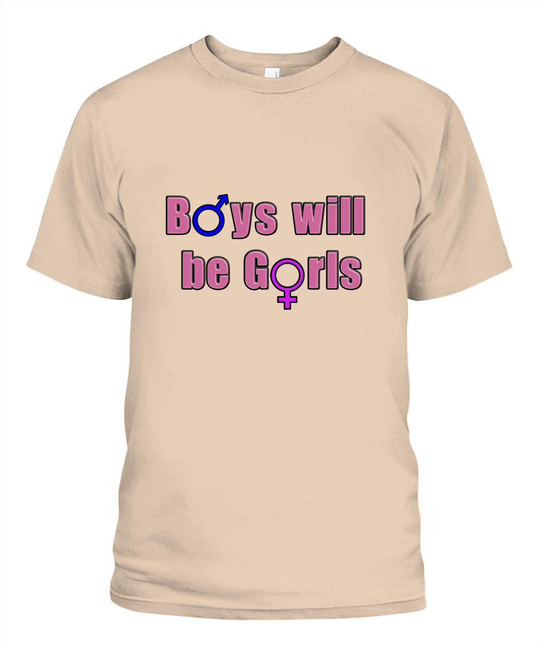 Boys Will Be Girls Shirt