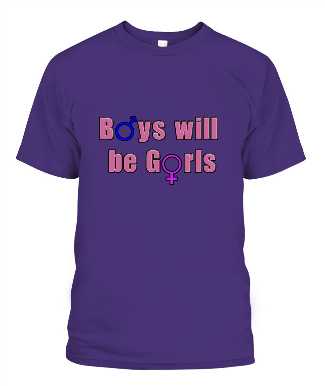 Boys Will Be Girls Shirt