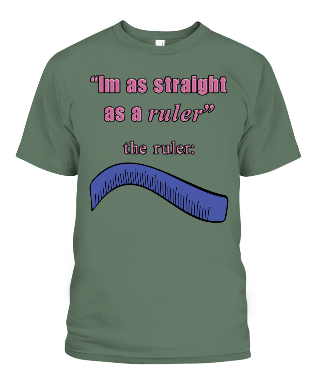 Straight as a Ruler T-Shirt