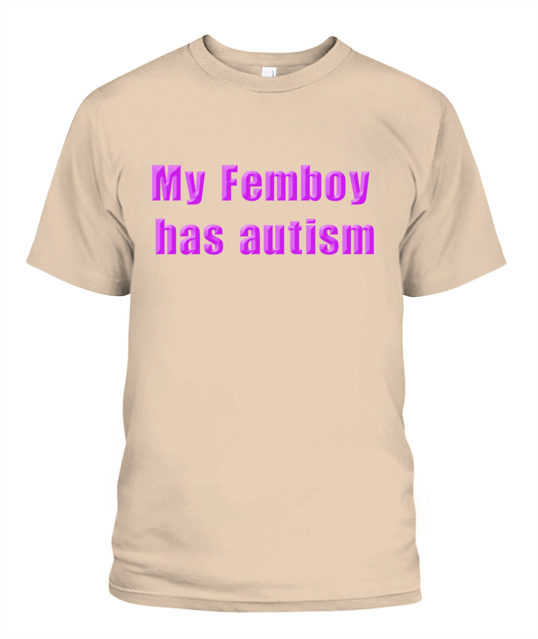 My Femboy Has Autism Shirt