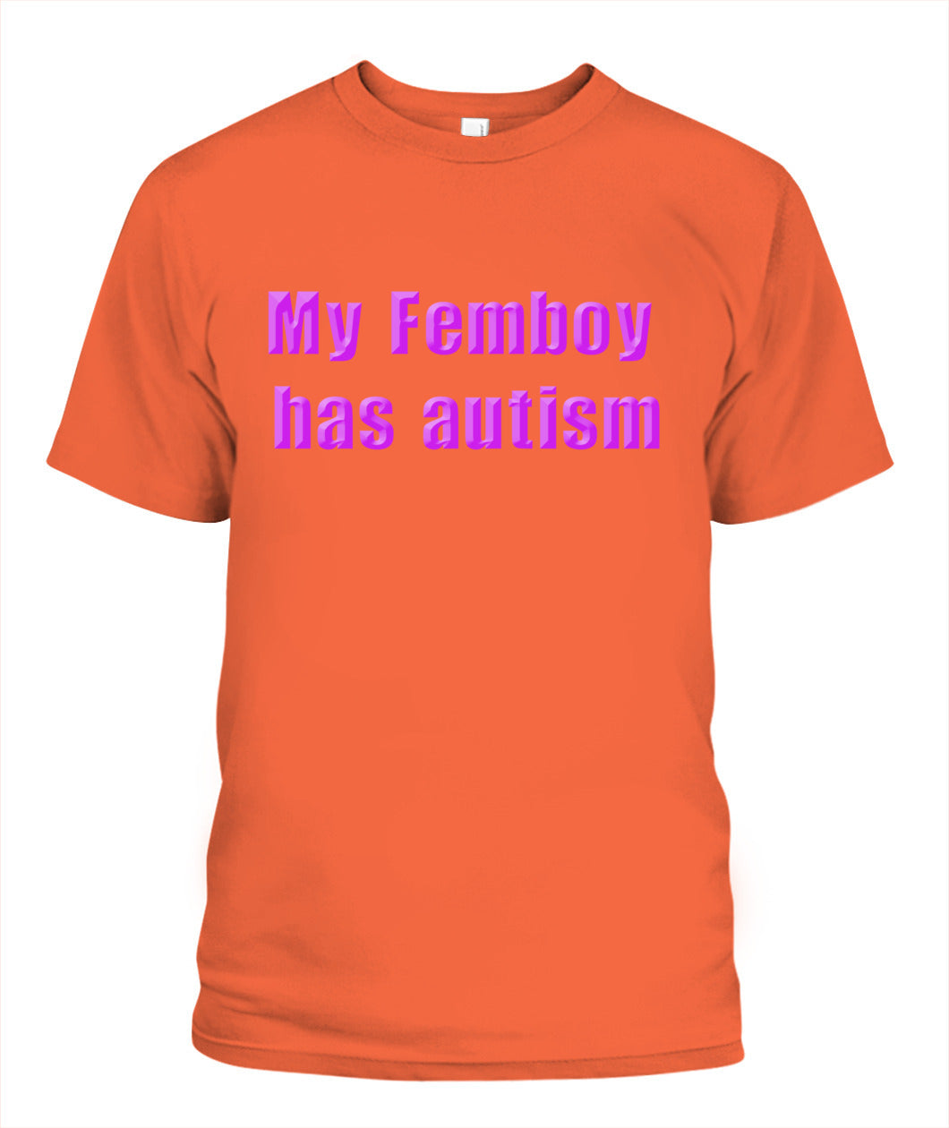 My Femboy Has Autism Shirt