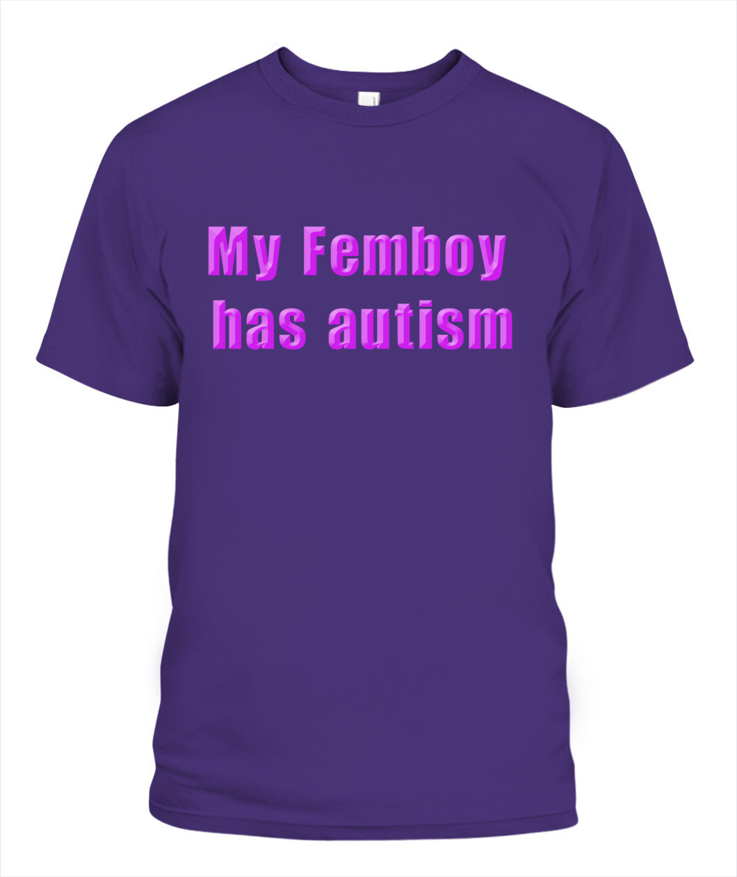 My Femboy Has Autism Shirt