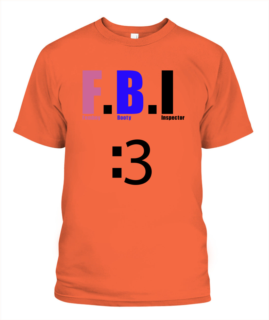 Femboy F.B.I T-shirt