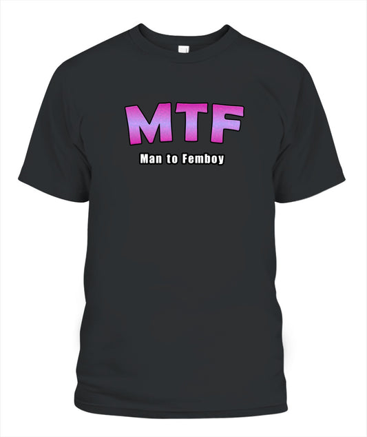 Man to Femboy T-shirt