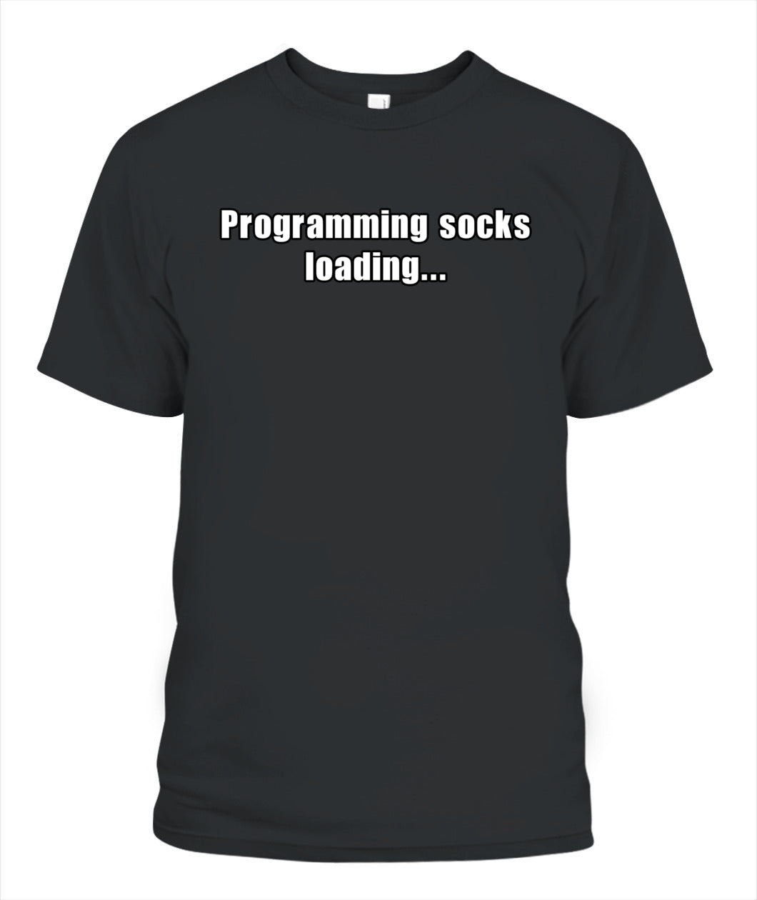 Programming socks loading T-shirt