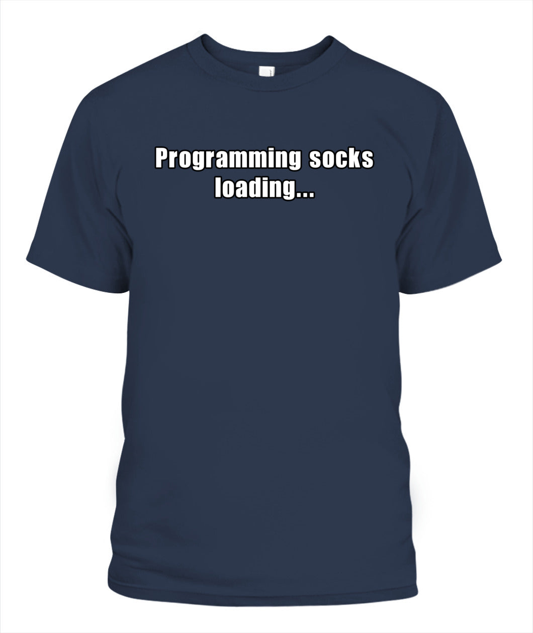 Programming socks loading T-shirt