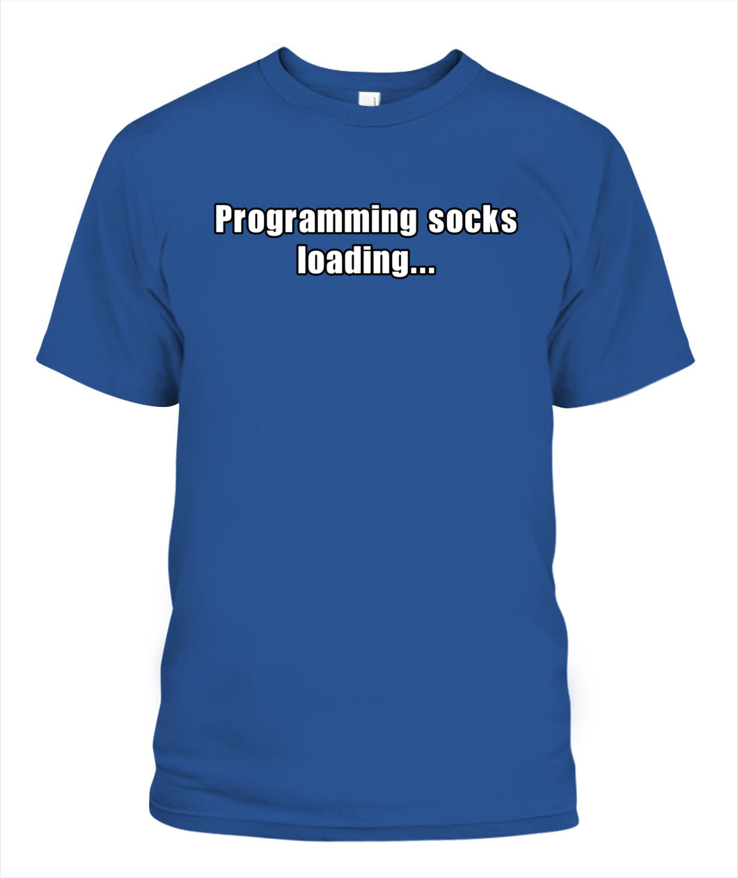 Programming socks loading T-shirt